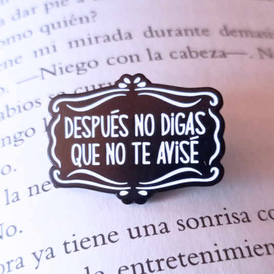 PIN DESPUÉS NO DIGAS