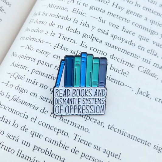 PIN READ BOOKS AND DISMANTLE SYSTEMS OF OPPRESSION
